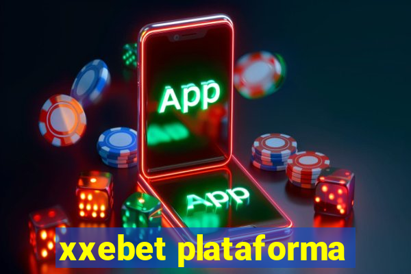 xxebet plataforma